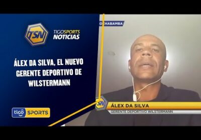 Álex Da Silva, el nuevo gerente deportivo de Wilstermann. Habló con TSN y esto fue lo que dijo.