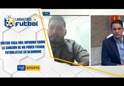 Víctor Vaca nos informa sobre la sanción de no poder fichar futbolistas en Blooming por deudas.