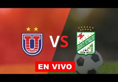 universitario de sucre vs oriente petrolero en vivo