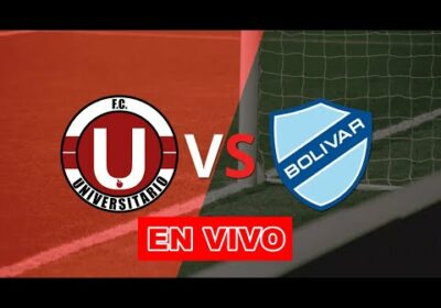 Universitario de vinto vs bolivar en vivo