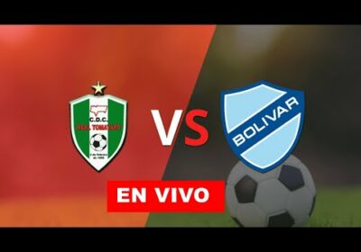 Real Tomayapo vs Bolivar en vivo