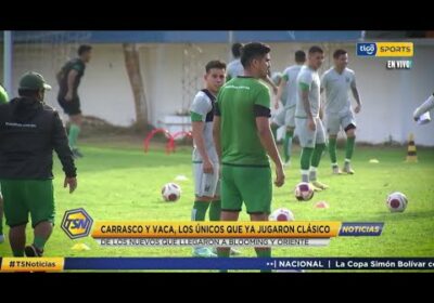 Carrasco y Vaca son los únicos que ya jugaron el clásico de los que llegaron a Blooming y Oriente