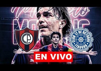 cerro porteño vs 12 de octubre en vivo