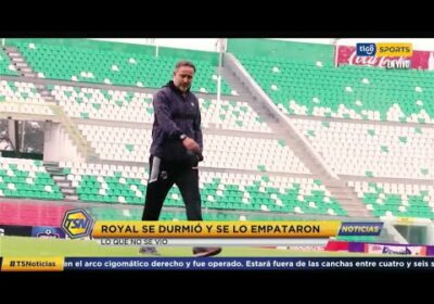 Royal se durmió y lo empataron. Lo que no se vio en el encuentro de Royal Pari vs. Nacional Potosí.