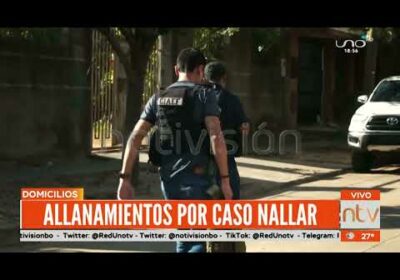 Felcc secuestra documentación en varios allanamientos a inmuebles vinculados a Misael Nallar