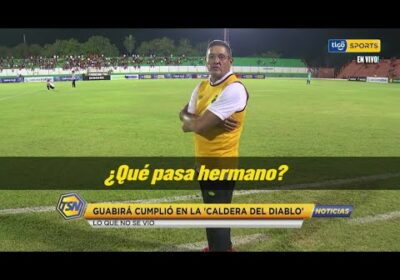 Guabirá cumplió en la ‘Caldera del diablo’. Lo que no se vio en Guabirá vs. Nacional Potosí.