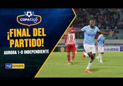 ¡Final del partido! Aurora derrotó a Independiente Petrolero con gol de Oswaldo Blanco.