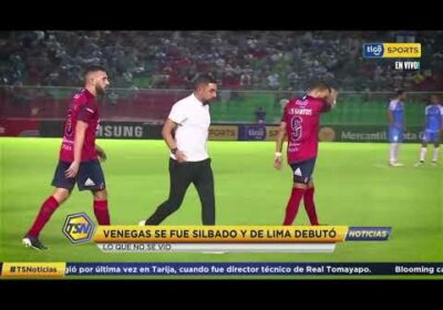#CopaTigoClausura 🏆Venegas se fue silbado y De Lima debutó. Lo que no se vio.