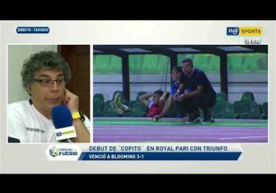 #LaboratorioFútbol 🔬 Debut de ‘Copito’ en Royal Pari con triunfo ante Bloming.
