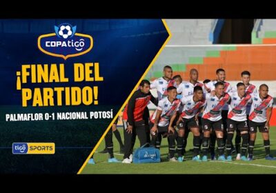 ¡Final del partido! Nacional Potosí derrotó a Atlético Palmaflor en Cochabamba.
