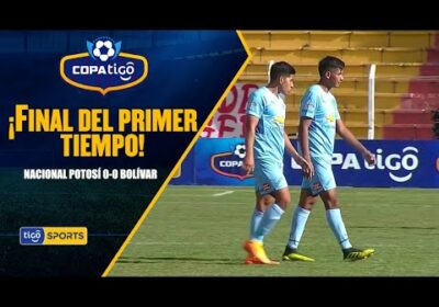 #CopaTigoClausura🏆¡Final del primer tiempo! Nacional Potosí no puede ante el joven equipo de Bolívar