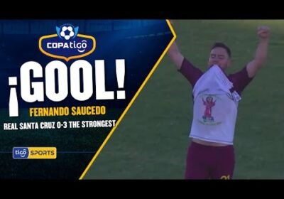 ¡Gol de The Strongest! Fernando Saucedo sella el triunfo atigrado en Santa Cruz.