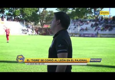 #CopaTigoClausura 🏆El ‘Tigre’ se comió al Leon en el pajonal. Lo que no se vio.