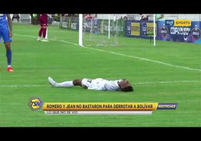#CopaTigoClausura 🏆Romero y Jean no bastaron para derrotar a Bolívar. Lo que no se vio.