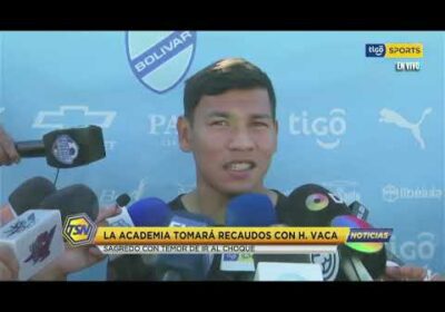 #CopaTigoClausura 🏆La Academia tomará recaudos con Henry Vaca. Sagredo con temor de ir al choque.