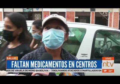 #SantaCruz | Faltan medicamentos en centros de salud