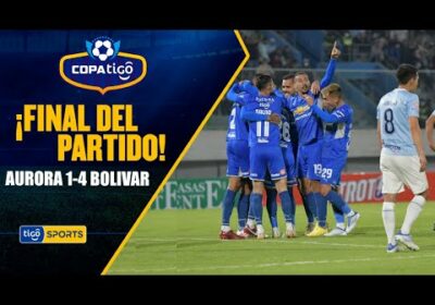 ¡Final del partido! Bolívar se impuso con autoridad en Cochabamba sobre Aurora.