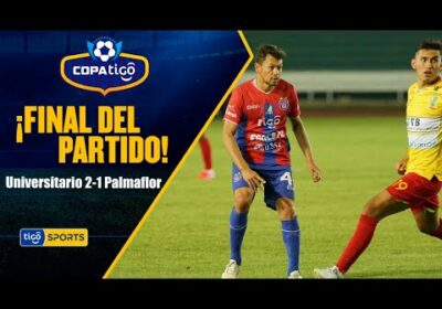 Final del partido! Universitario remontó el marcador ante Palmaflor y se queda con el triunfo.