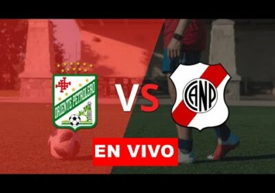 oriente petrolero vs nacional potosi en vivo