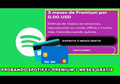 COMO PROBAR SPOTIFY  PREMIUM POR 3 MESES GRATIS