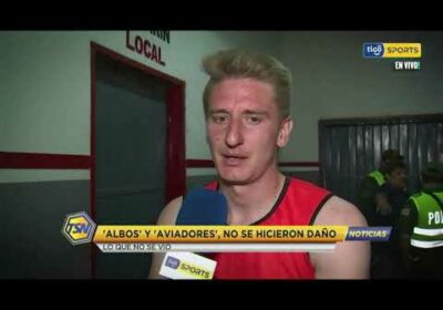 #CopaTigoClausura 🏆 ‘Albos’ y ‘Aviadores’, no se hicieron daño. Lo que no se vio.