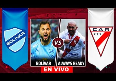 bolivar vs always ready en vivo