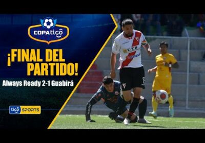 ¡Final del partido! Always Ready se quedó con la victoria ante Guabirá