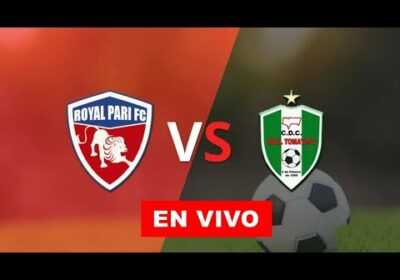 royal pari vs real tomayapo en vivo