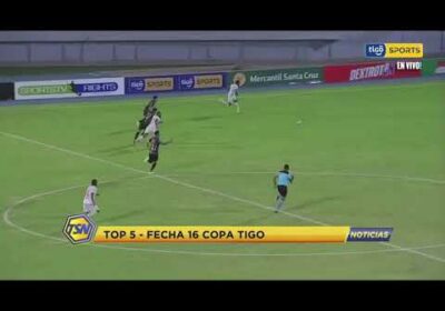 Top-5 Goles de la fecha 16 Copa Tigo.