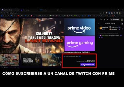 COMO SUSCRIBIRSE A UN CANAL DE TWITCH GRATIS CON TU COMPRA DE PRIME GAMING