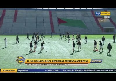 El ‘Millonario’ busca recuperar terreno ante Royal. Estarán sin Ramallo por 5 amarillas.