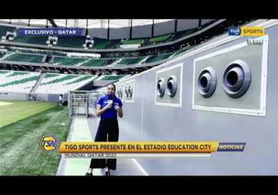 ¡Noticia Samsung del día! Tigo Sports presente en el estadio Education City.