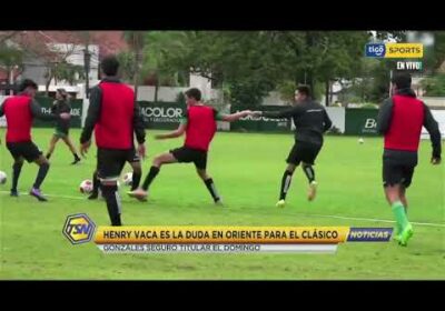 🚨 Henry Vaca es la duda en Oriente para el clásico. Gonzáles seguro titular el domingo.