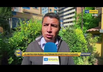Los árbitros piden pruebas a Wilstermann por supuesto pago a colegiados.