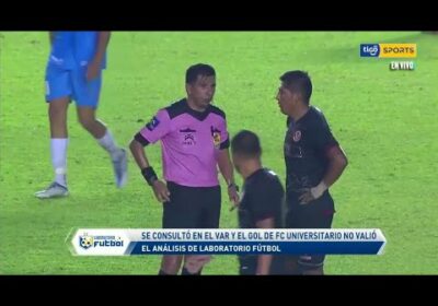 Se consultó en el VAR y el gol de Fc Universitario no valió.