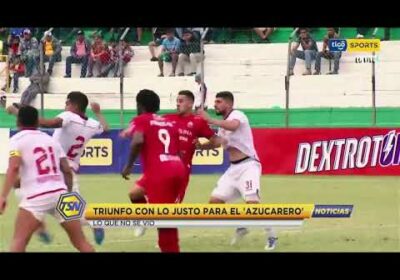 🚨Triunfo con los justo para el ‘Azucarero’. Lo que no se vio.