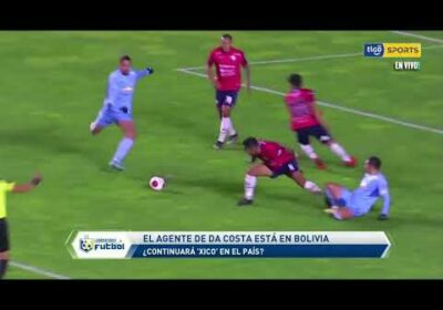 🔬El agente de Da Costa está en Bolivia. ¿Continuará ‘Xico’ en el país?