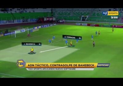 ADN táctico, contragolpe de Bahebeck. Tigo Sports aplicando nuevo software.