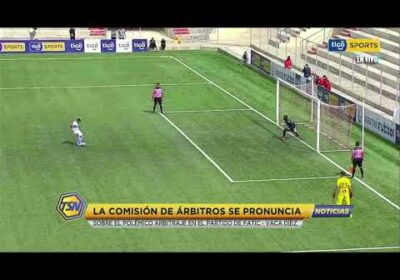 🚨La comisión de árbitros se pronuncia sobre el polémico arbitraje en el partido de FATIC – Vaca Diez