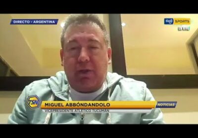 Miguel Abbóndandolo nos dice la espectacular campaña de Carlos Lampe en Atlético Tucumán