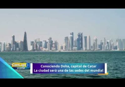 Te mostramos la ciudad de Doha, capital de Qatar 🇶🇦, será una de las sedes de la cita mundialista 🤩