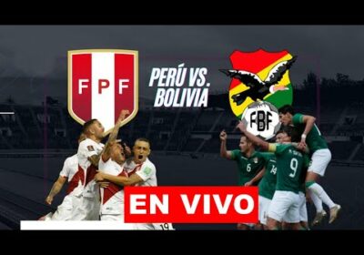 peru vs bolivia en vivo