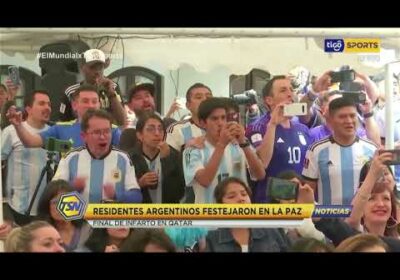 🚨Residentes argentinos festejaron en La Paz. Final de infarto en Qatar.