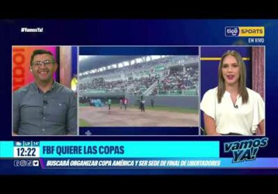 #VamosYa❗La FBF 🇧🇴 quiere organizar una Copa América y una final de Libertadores ¿será posible?🤔