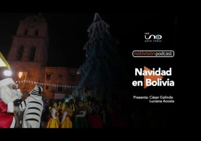 NTV Podcast Ep. 78: Navidad en Bolivia