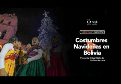 NTV Podcast Ep. 79: Costumbres Navideñas en Bolivia
