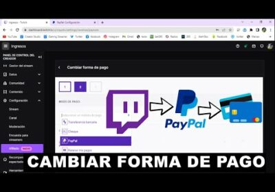 COMO CAMBIAR MÉTODO DE PAGO EN TWITCH Paypal