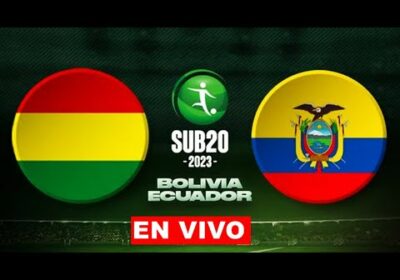 ECUADOR VS BOLIVIA SUB 20 EN VIVO