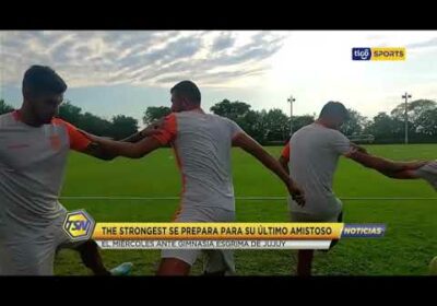 🚨The Strongest se prepara para su último amistoso frente a Gimnasia y Esgrima de Jujuy.