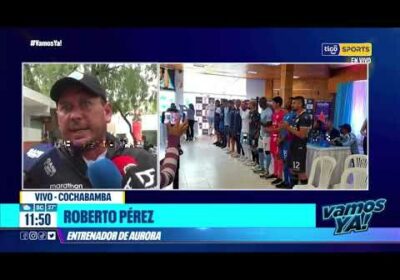 Vamos Ya ❗️Roberto Pérez – DT. de Aurora: «Trataremos de apuntar a lo más alto».